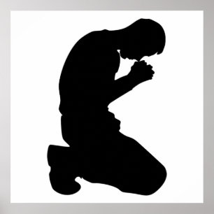 MAN KNELT IN PRAYER POSTER