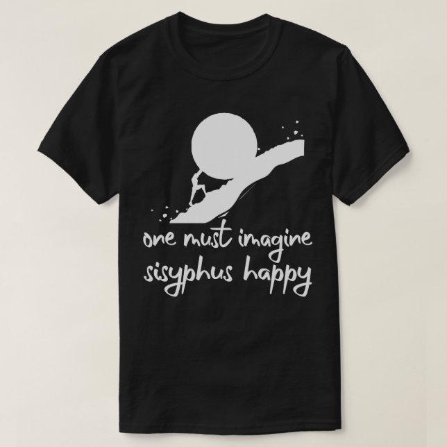 Man muss sich vorstellen, Sisyphus glücklich Alber T-Shirt (Design vorne)