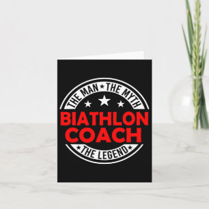 Man Myth Biathlon Coach Legend Funny Biathlon Coac Karte