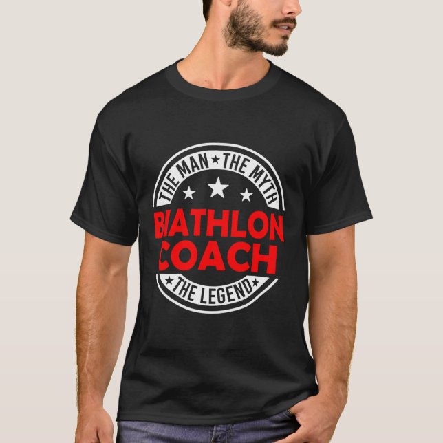 Man Myth Biathlon Coach Legend Funny Biathlon Coac T-Shirt (Vorderseite)