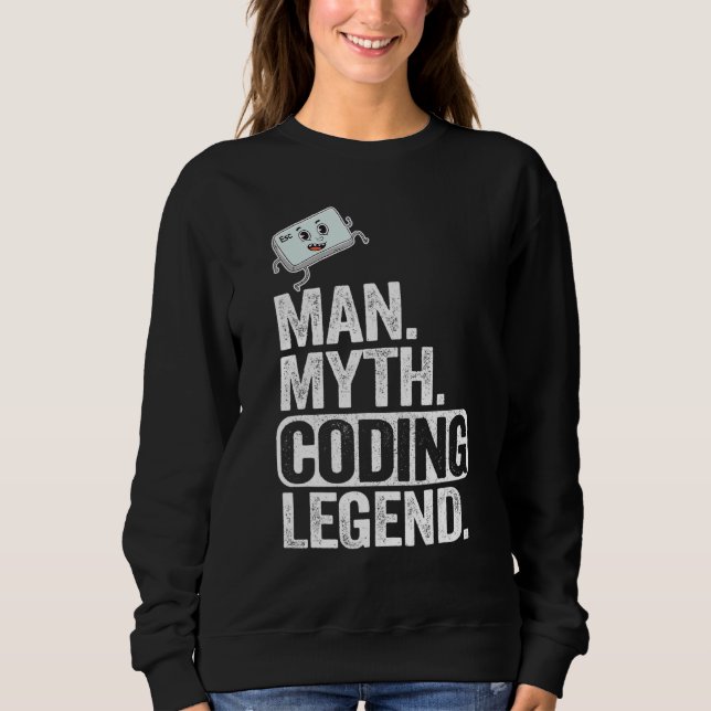 Man Myth Coding Legend Coder Vater Geek Computer P Sweatshirt (Vorderseite)