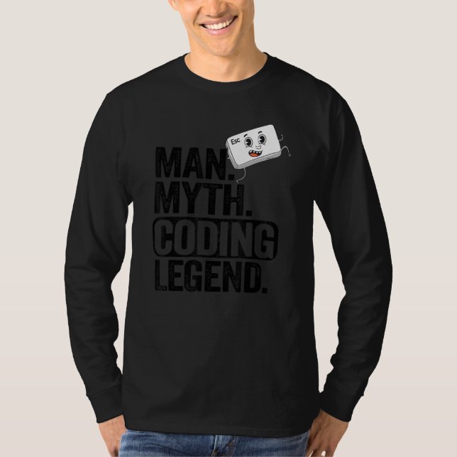 Man Myth Coding Legend Coder Vater Geek Computer P T-Shirt (Vorderseite)