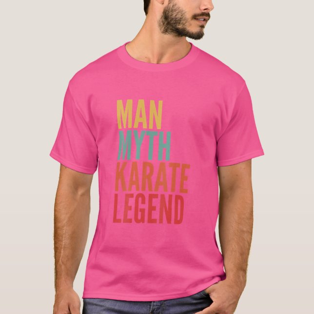 Man Myth Karate Legend T-Shirt (Vorderseite)