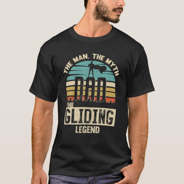 Man Myth Legend Dad Gliding Amazing Pilot T-Shirt (Vorderseite)