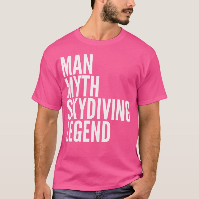 Man Myth Skydiving Legende T-Shirt (Vorderseite)