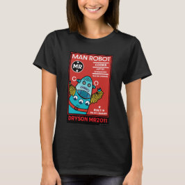 Man Robot the Perfect Man T - Shirt
