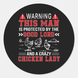 Man schütze Lord und Crazy Chicken Lady Runder Aufkleber