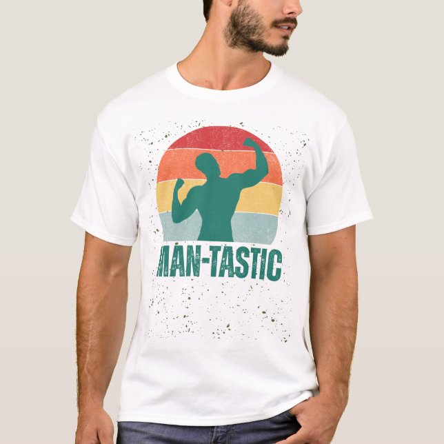 "Man-tastic" Funny Men's T - Shirt (Vorderseite)