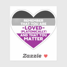 Man wird geliebt You Materie (asexuelles Flaggenhe Aufkleber