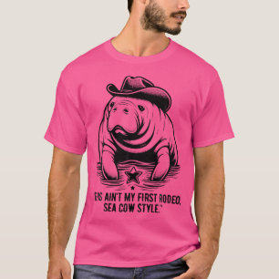 Mana Cowboy das ist nicht meine erste Rodeo-Sea-Ku T-Shirt