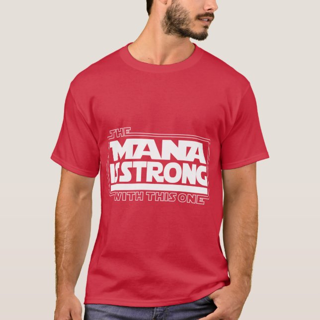 Mana Is Strong With This One Hawaii Aloha T-Shirt (Vorderseite)
