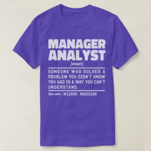 Manager Analyst Noun Coolen Hauptmitarbeiter Mitar T-Shirt