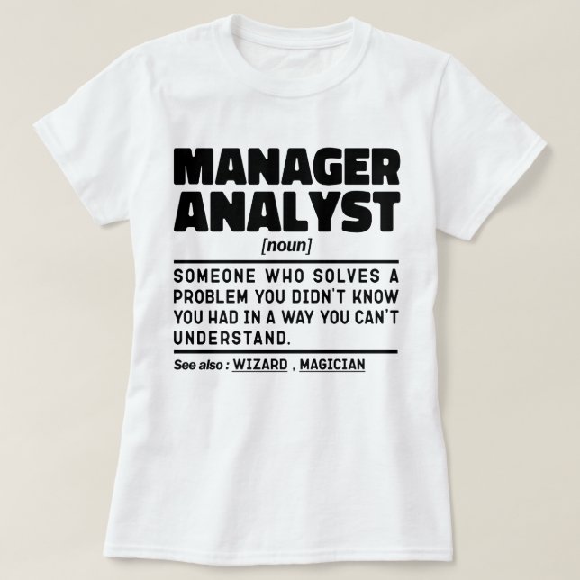 Manager Analyst Noun Coolen Hauptmitarbeiter Mitar T-Shirt (Design vorne)