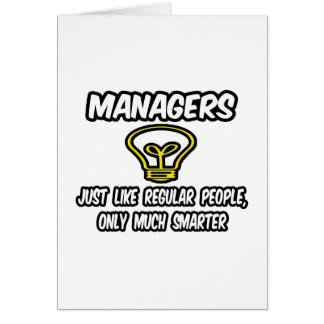 Manager... Regelmäßige Leute, nur klüger