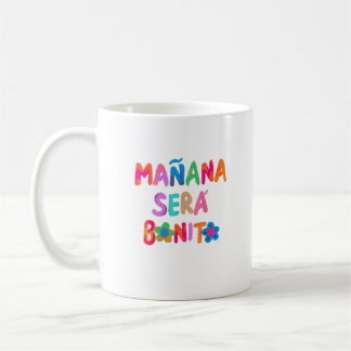 Mañana Será Bonito Funny Kaffeetasse