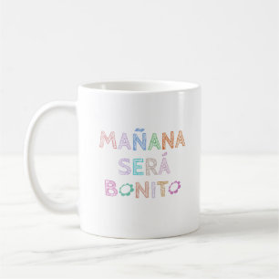 Mañana Será Bonito Funny Kaffeetasse
