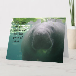 Manatee Birthday Letztes Stück Kuchen Lady - BIG Karte