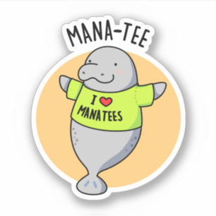 Manatee Funny Animal Pun Aufkleber