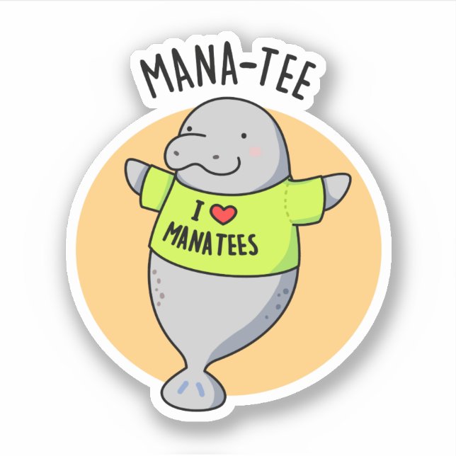 Manatee Funny Animal Pun Aufkleber (Vorderseite)
