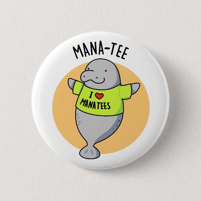 Manatee Funny Animal Pun Button (Vorderseite)