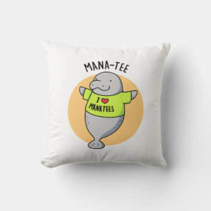 Manatee Funny Animal Pun Kissen