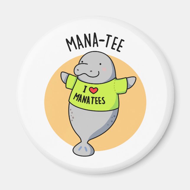 Manatee Funny Animal Pun Magnet (Vorne)