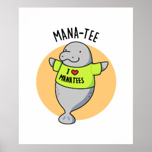Manatee Funny Animal Pun Poster