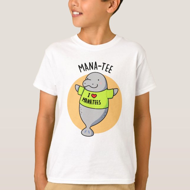 Manatee Funny Animal Pun T-Shirt (Vorderseite)