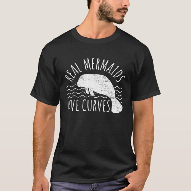 Manatee I Real Mermaids Have Curves I Chubby Manat T-Shirt (Vorderseite)