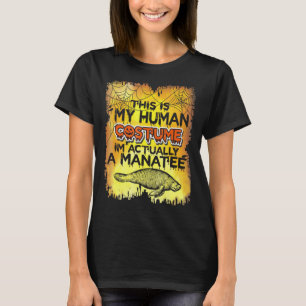 Manatee Shirt Das ist mein menschliches Kostüm, da