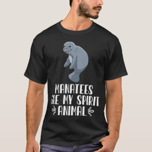 Manatee sind mein Geist T-Shirt