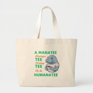 Manatee Wearing ein T-Shirt trinken Tee Oh Humanat Jumbo Stoffbeutel