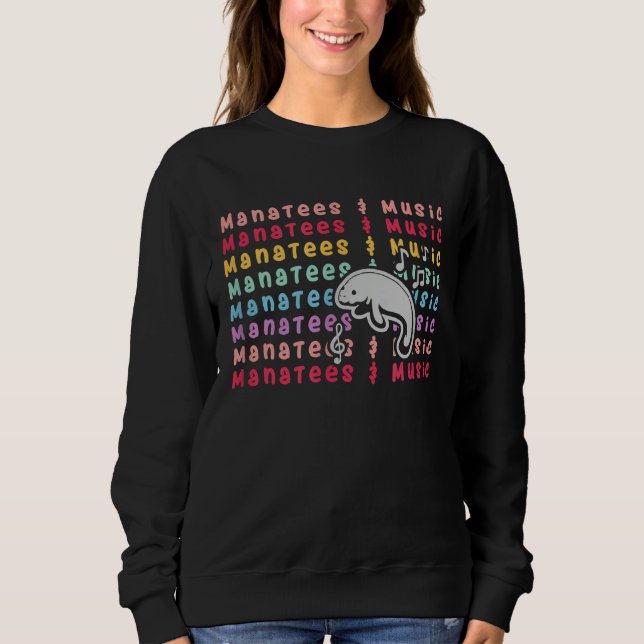 Manatees and Music Notes Musician Sea Animal Sweatshirt (Vorderseite)
