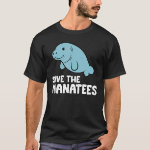 Manatees Ocean Sea Animal Rette die Manatees T-Shirt