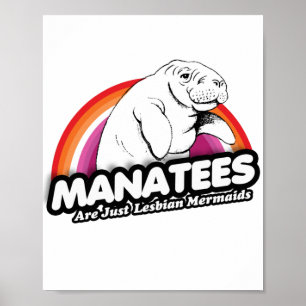 Manatees sind nur lesbische Meerjungfrauen Poster