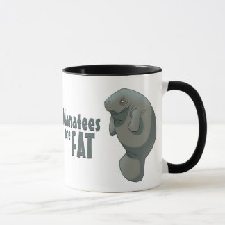"Manatis sind fette" Tasse