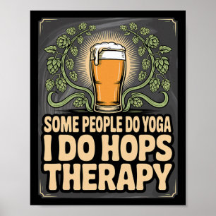 Manch einer macht Yoga, ich hüpfe - Lustiger Bierl Poster