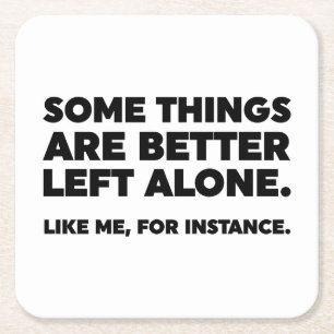 Manche Dinge sind allein besser Links. Wie ich Rechteckiger Pappuntersetzer