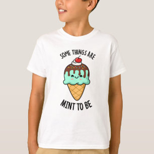 Manche Dinge sind prächtig, um lustige Pfefferminz T-Shirt