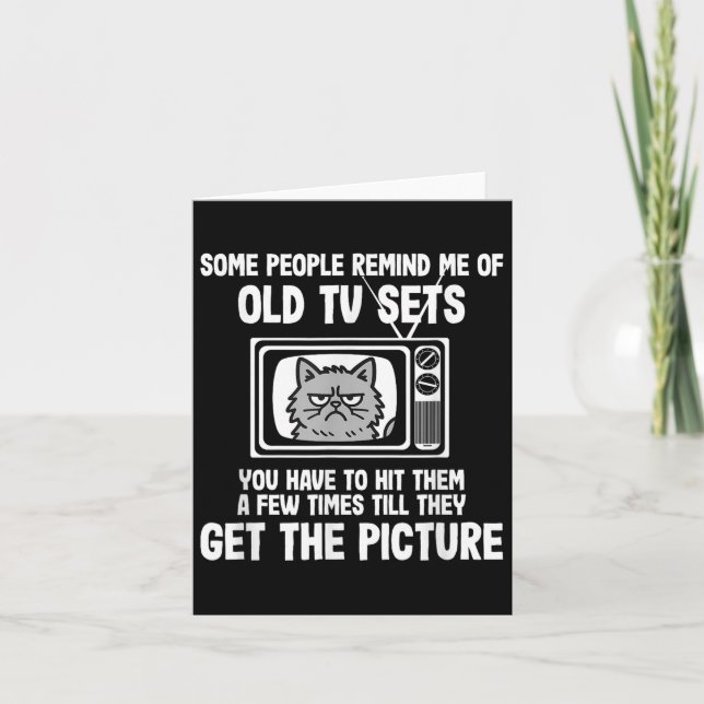 Manche erinnern mich an alte TV-Sets, die lustige  Karte (Vorderseite)