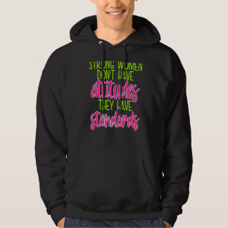 Manche Frauen haben keine Einstellung, die sie hab Hoodie