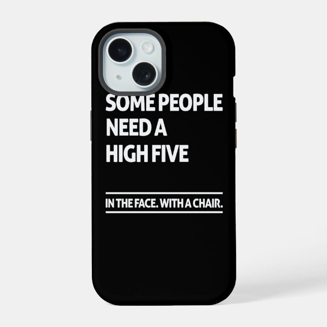Manche Leute brauchen ein High-Five iPhone 15 Hülle (Rückseite)