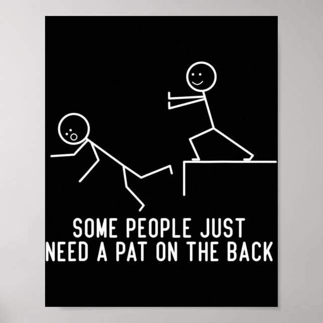 Manche Leute brauchen nur ein Teil auf dem Rücken  Poster (Vorne)