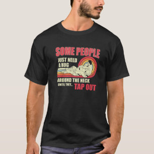 Manche Leute brauchen nur einen Umarmer um den Nac T-Shirt