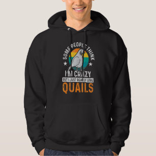 Manche Leute denken, ich bin verrückt, aber ich bi Hoodie