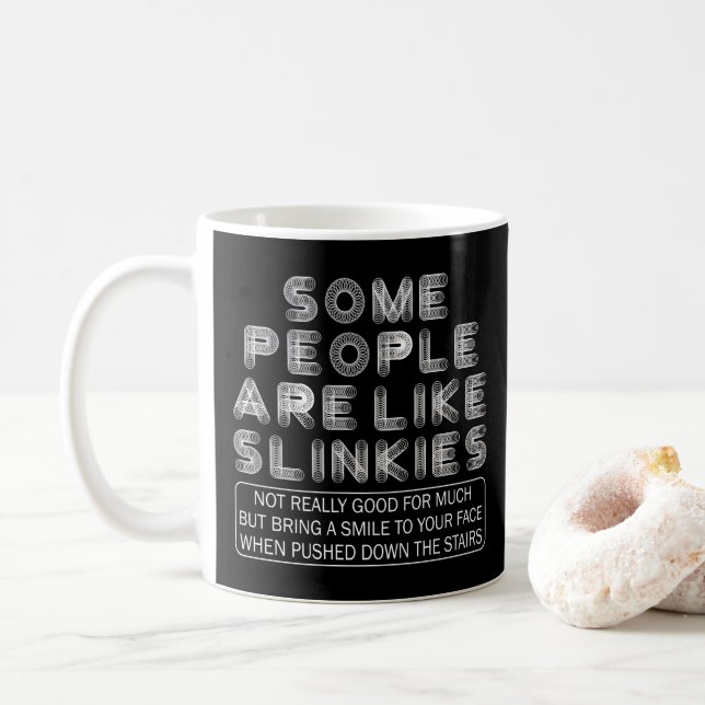Manche Leute mögen Slinkies Sarcastic Zitat Kaffeetasse (Mit Donut)