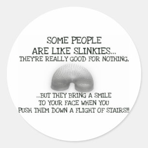 Manche Leute sind wie Slinkes Runder Aufkleber