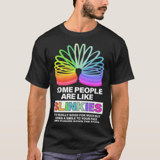 Manche Leute sind wie Slinkies Sarcastic oder Cool T-Shirt