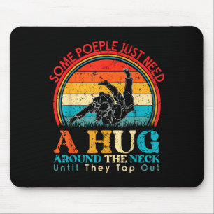 Manche Menschen brauchen eine Umarmung Brazilian J Mousepad