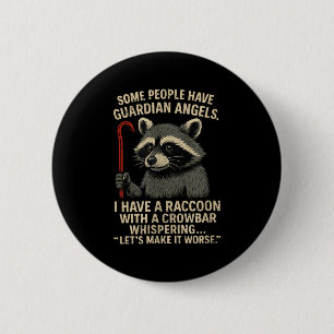 Manche Menschen Haben Schutzengel Ich Habe Einen W Button